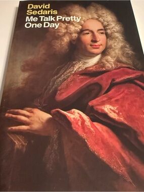 David Sedaris "Me Talk Pretty One Day" Paperback